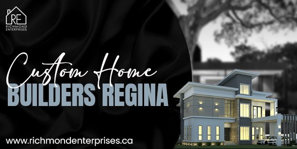 custom home builders regina