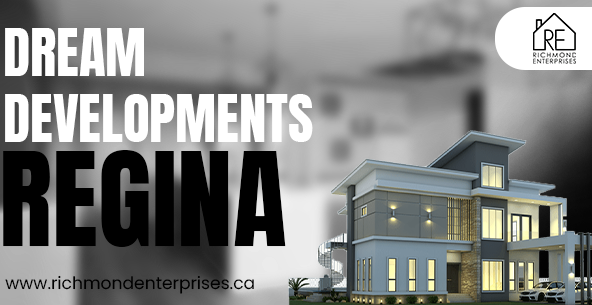 dream developments regina