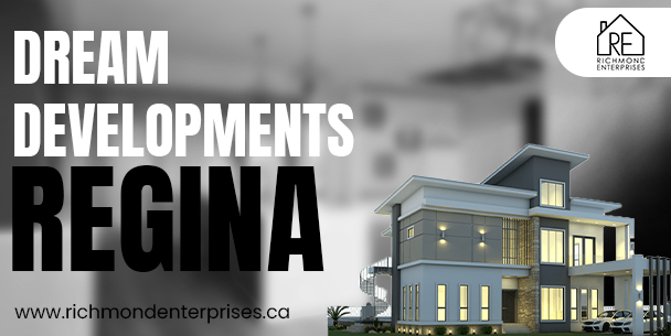 dream developments regina