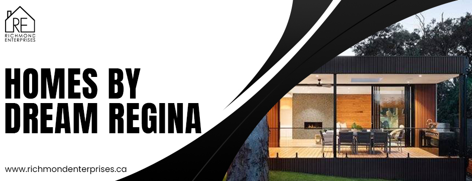 homes by dream regina