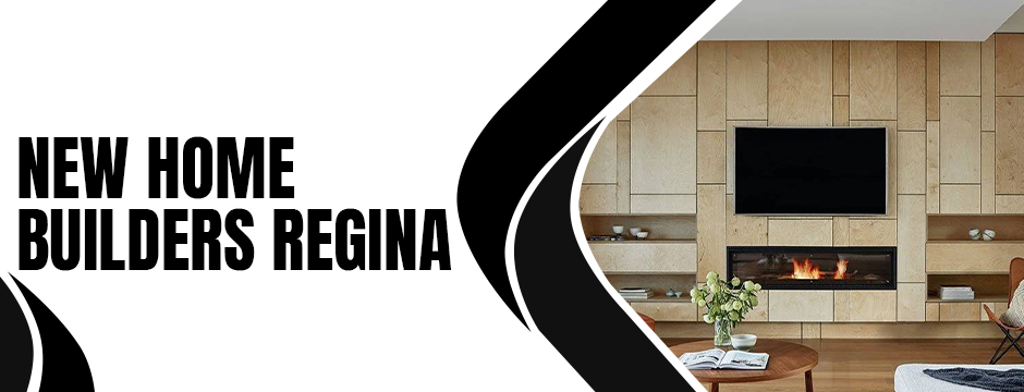 new home builders regina