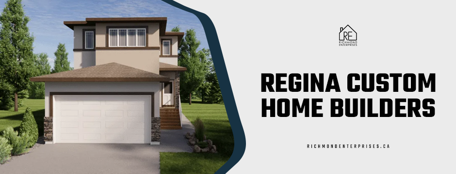 regina custom home builders