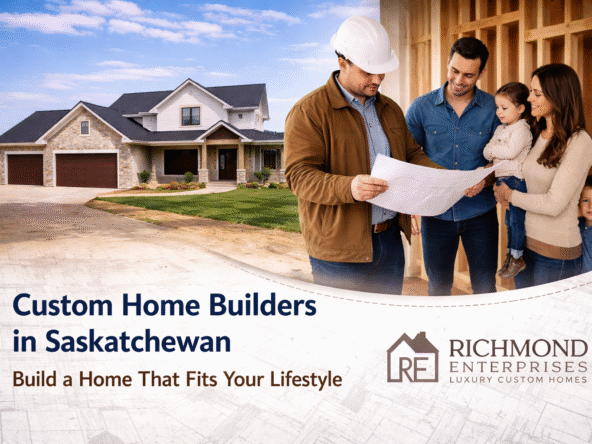 Custom Home Builders in Saskatchewan